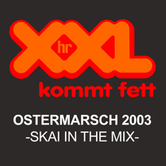SKAI Live @ HR XXL Ostermarsch 2003 (Vinyl Mix)