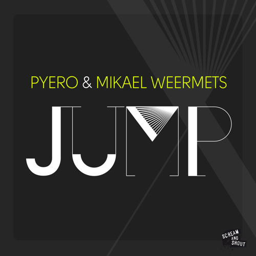 Pyero & Mikael Weermets - Jump! (PREVIEW)