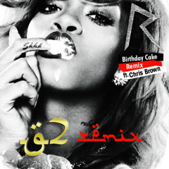 Rihanna - Birthday Cake ft. Chris Brown (G2 Remix) *FREE DOWNLOAD*