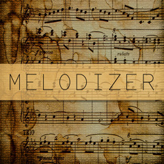 Melodizer