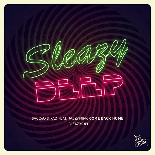 Saccao & Pao Feat. JazzyFunk - Come Back Home (Original Mix)