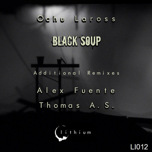 Ochu Laross - BLACK SOUP (Thomas A.S. black remix)