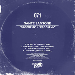 Sante Sansone - Crooklyn (Gaetano C Remix) [SOUTHPARK071]