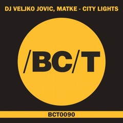 DJ Veljko Jovic & Matke - City Lights [Balkan Connection Tech] Out Now!!!