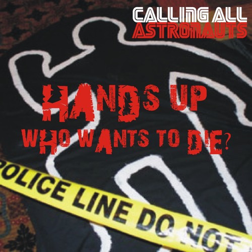Calling All Astronauts - Hands Up, Who Wants Drum And Bass?