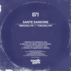 Sante Sansone - Brooklyn (Kenny Ground Remix) [Southpark Records]
