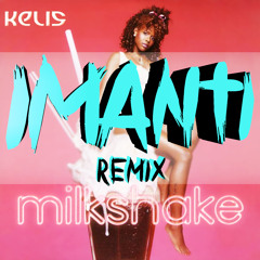Kelis - milkshakes (imanti remix)