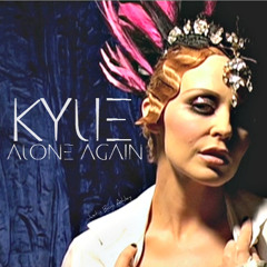 Kylie Minogue - Alone Again