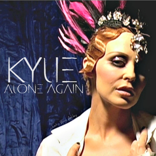 Kylie Minogue - Alone Again