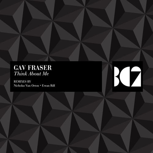Gav Fraser - Think About Me (Ewan Rill Remix)