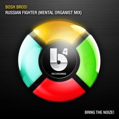 Bosh Bros! - Russian Fighter (Mental Organist Mix) OUT 31/05/14