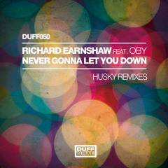 Richard Earnshaw feat. Oby - Never Gonna Let You Down - Earnshaw's Rebounce