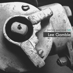 Smoke Machine Podcast 101 Lee Gamble