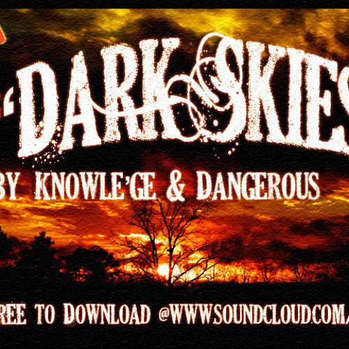 (Exclusive) Dark Skies by DangerousDBD