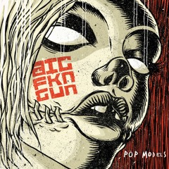 5.BIGFKNGUN - Pop Models