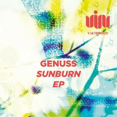 Genuss - Sunburn [V.I.M Records]