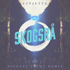 Vinjette — Distant Light (Skogsrå Mix)