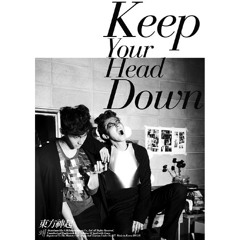TVXQ! - Why (Keep Your Head Down)