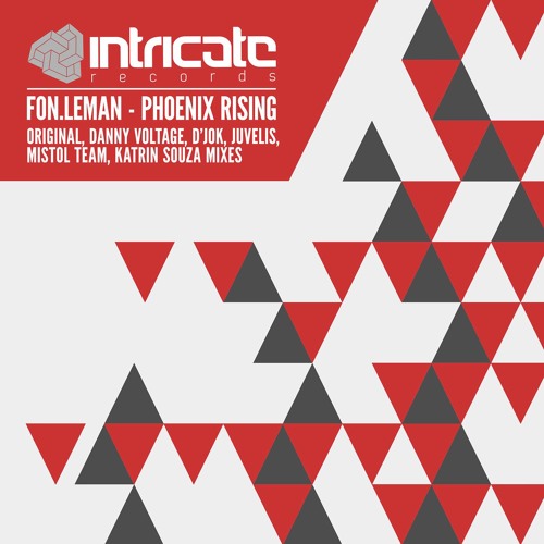 Fon.Leman - Phoenix Rising (Juvelis Remix) [Intricate Records : Out Now!]