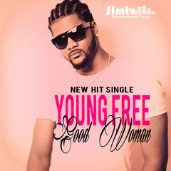 Young Free - Good Woman [SLMTV.COM]