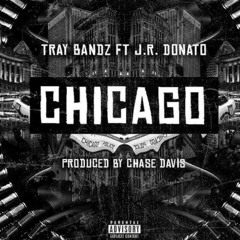 TrayBandz Ft. J.r. Donato - Chicago at Chicago