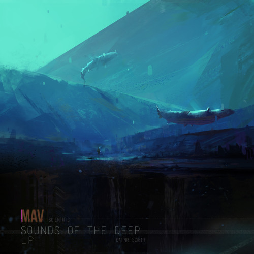 Mav - Between Heaven And The Deep Blue Sea (Naibu Remix) - Sounds of the Deep LP - OUT MAY 19, 2014
