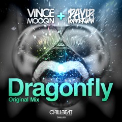 Vince Moogin & David Hopperman - Dragonfly (Original Mix) Out Now!!!