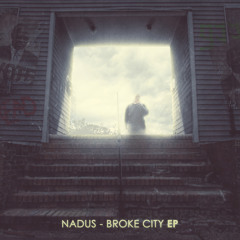 Nadus - Broke City EP Teaser