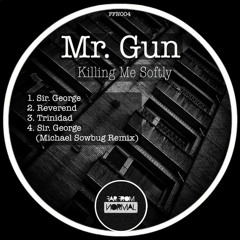 Mr. Gun - Sir. George (Michael Sowbug Remix) [Far From Normal] - snippet