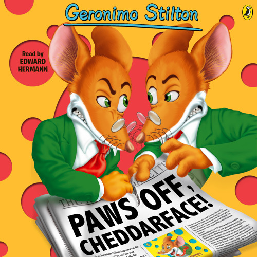 Geronimo Stilton: Paws Of Cheddarface (#6) (Audiobook Extract) read by Edward Hermann