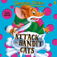 Geronimo Stilton: Attack of the Bandit Cats (#8) (Audiobook Extract) read by Edward Hermann