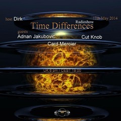 Dirk - Time Differences 127 [11th May 2014] on Tm-radio.com