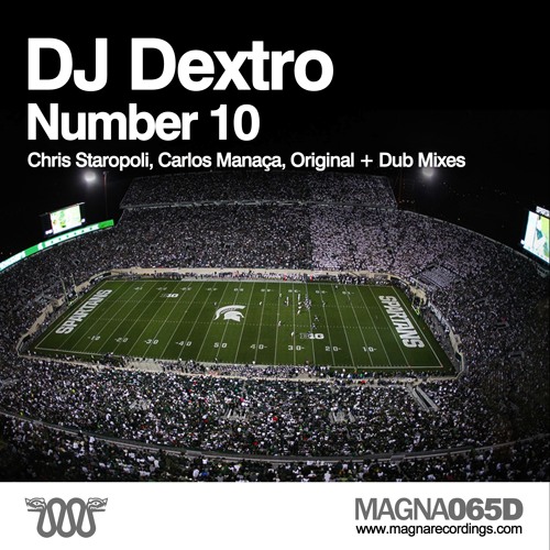 MAGNA 065D_3 | Dj Dextro - Number 10 - Carlos Manaca Remix | OUT NOW !