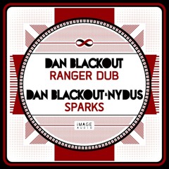 Dan Blackout & Nydus - Sparks - IMGA002 - ***Out Now***
