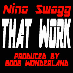 That Work Produced By Boog Wonderland (Single)