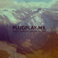 PLUGPLAY.MX Free Download week 003