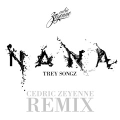 Trey Songz - Na Na (Cedric Zeyenne Remix)