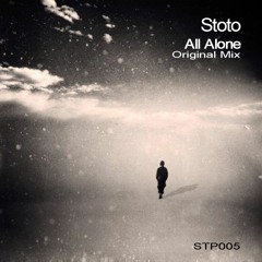 Stoto - All Alone (Original Mix)