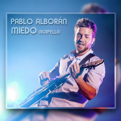 Pablo Alborán - Miedo (Acapella) Filtrada (+Filtros)
