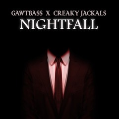 GAWTBASS x Creaky Jackals - Nightfall [FREE DOWNLOAD]
