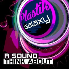 R. Sound - Think About (Acid Driver Retwik)