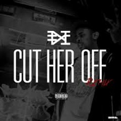 - Cut Her Off! (Freestyle) [MalikDan]