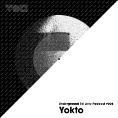 UTA Podcast 006: YOKTO