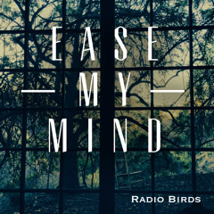 Ease My Mind - Featured in Road To Paloma