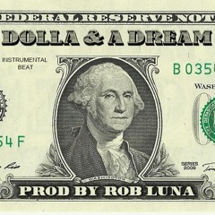 Dolla & A Dream | Hip Hop Beat @ RobLuna Buy Beats Online