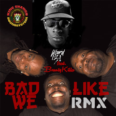 Ward21 feat. Bounty Killa - Bad Like We (Badda dan dat) - King Shango RMX