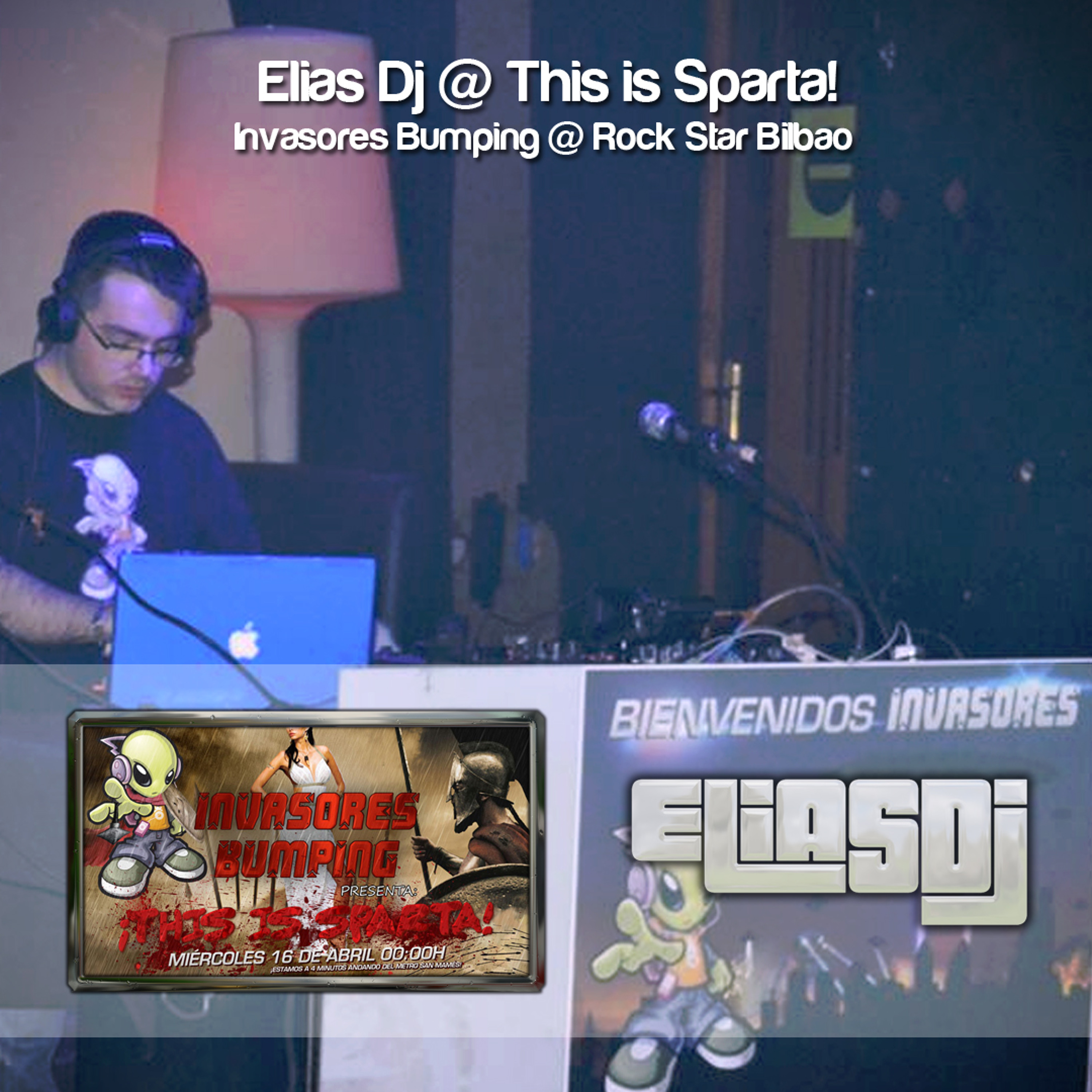 Elias Dj @ Invasores Bumping - This is Sparta! @ Rock Star Bilbao (RePost para Descargar) episode artwork