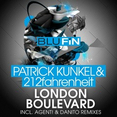 212fahrenheit & Patrick Kunkel "London Boulevard", BluFin Rec.