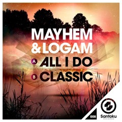Mayhem x Logam - Classic [OUT NOW ON SANTOKU!]
