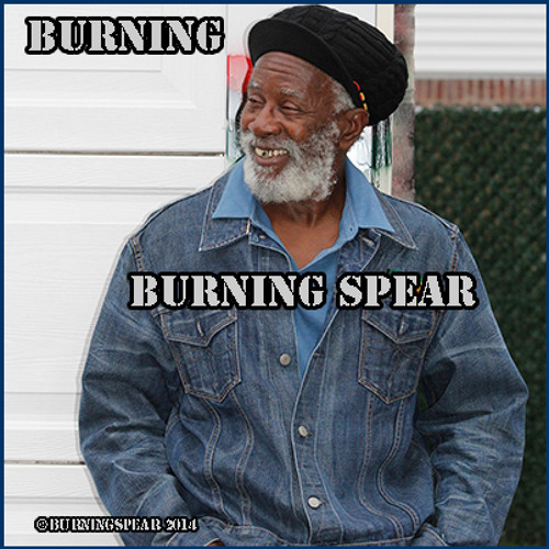 Stream Burning Spear "Burning"mp3 by burningspearmusic | Listen online for  free on SoundCloud